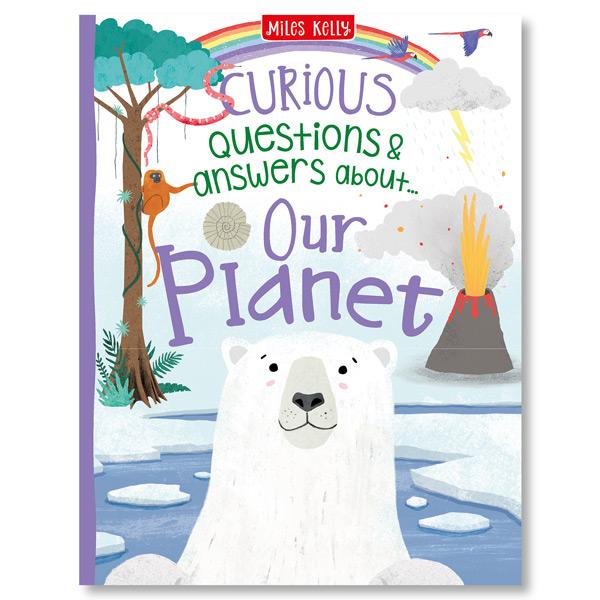 Miles Kelly Curious Questions & Answers About Our Planet Hardback Book
