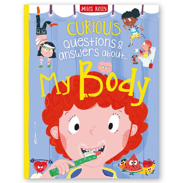 Miles Kelly Curious Questions & Answers About My Body Hardback Book